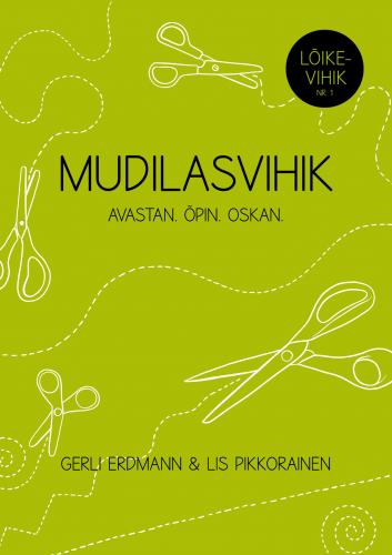 MUDILASVIHIK. LÕIKEVIHIK NR 1