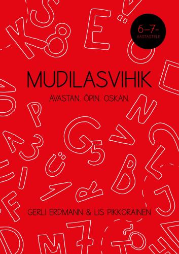 Mudilasvihik 6-7 aastastele: Avastan.Õpin.Oskan
