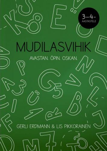Mudilasvihik: avastan. Õpin. Oskan : 3-4 aastastele