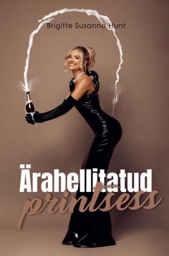 Ärahellitatud printsess