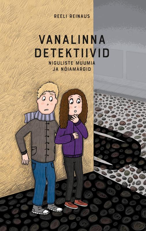 Vanalinna detektiivid. Niguliste muumia ja nõiamärgid