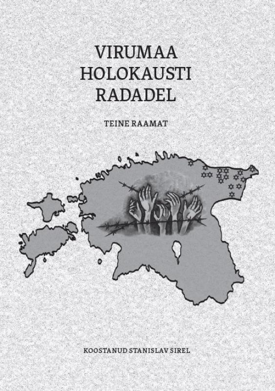 Virumaa holokausti radadel.