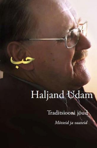 Traditsiooni jõud: Mõtteid ja vaateid