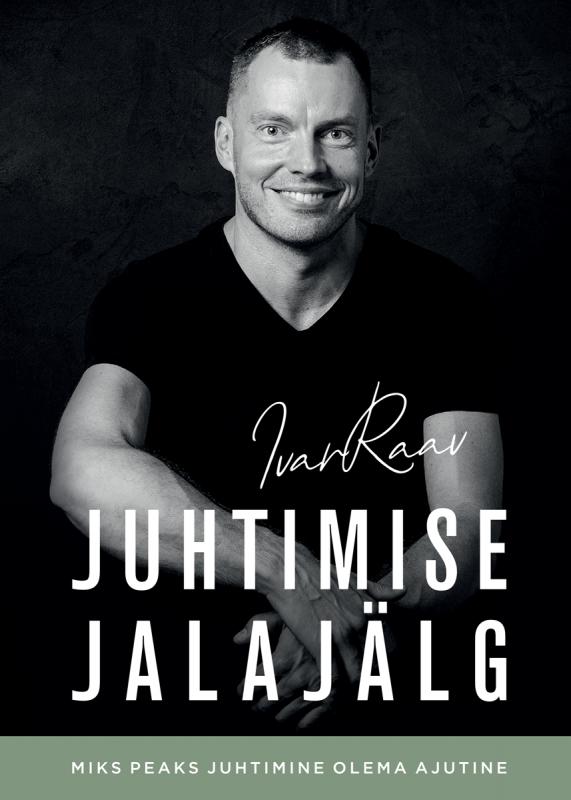 Juhtimise jalajälg: Miks peaks juhtimine olema ajutine