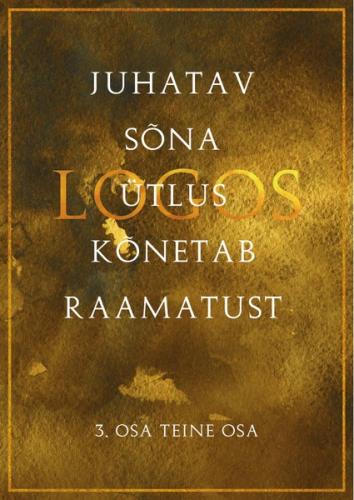Juhatav sõna ütlus kõnetab raamatust. 3. osa teine osa