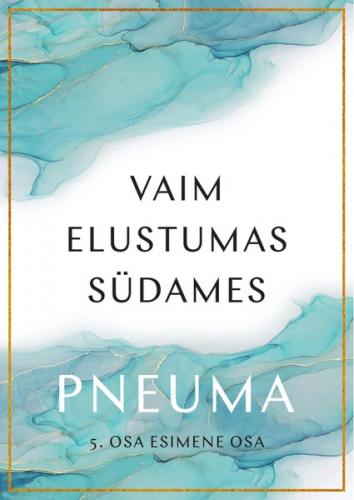 Vaim elustumas südames 5. osa esimene osa