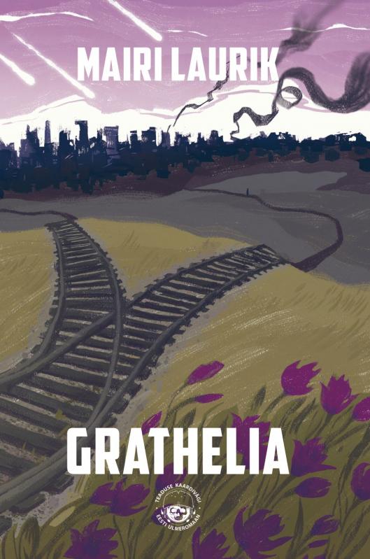 Grathelia. Me jäime ellu