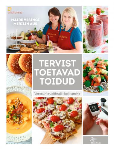 Tervist toetavad toidud: Veresuhkrusõbralik kokkamine