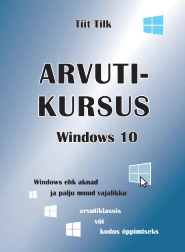 Arvutikursus: Windows 10