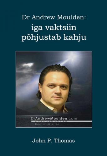 Dr Andrew Moulden: iga vaktsiin põhjustab kahju