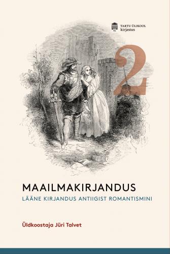 Maailmakirjandus muinasajast tänapäevani: ajalooline ülevaade.