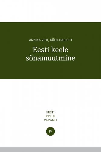 EESTI KEELE SÕNAMUUTMINE