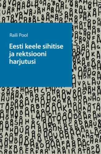 Eesti keele sihitise ja rektsiooni harjutusi