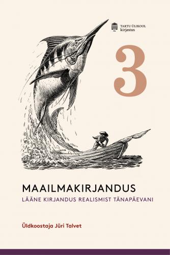 Maailmakirjandus muinasajast tänapäevani: ajalooline ülevaade.