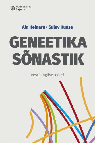 GENEETIKA SÕNASTIK. EESTI, INGLISE, EESTI