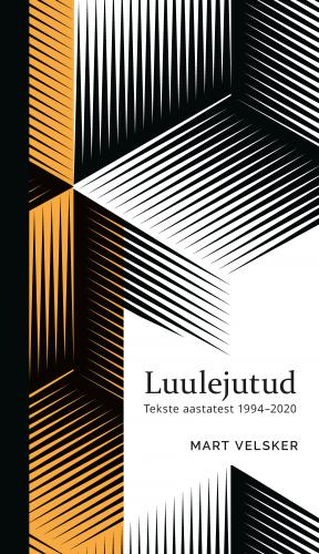 Luulejutud: Tekste aastatest 1994–2020