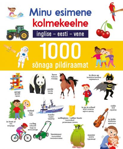 Minu esimene kolmekeelne 1000 pildiga sõnaraamat