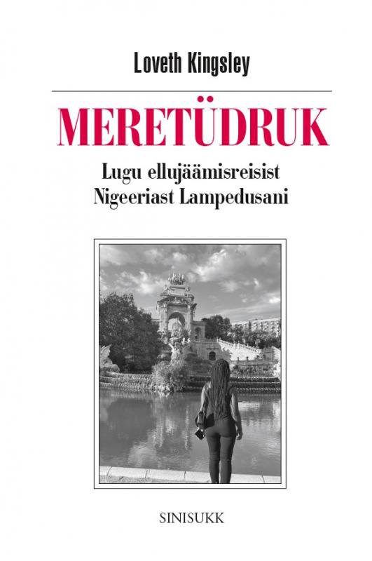 Meretüdruk: Lugu ellujäämisreisist Nigeeriast Lampedusani