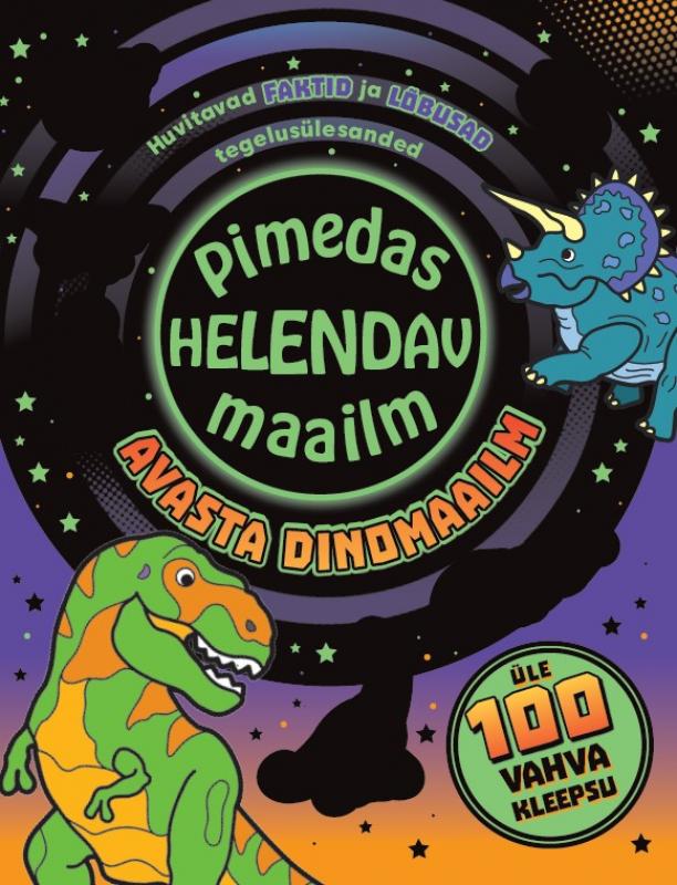 Pimedas helendav maailm. Avasta dinomaailm