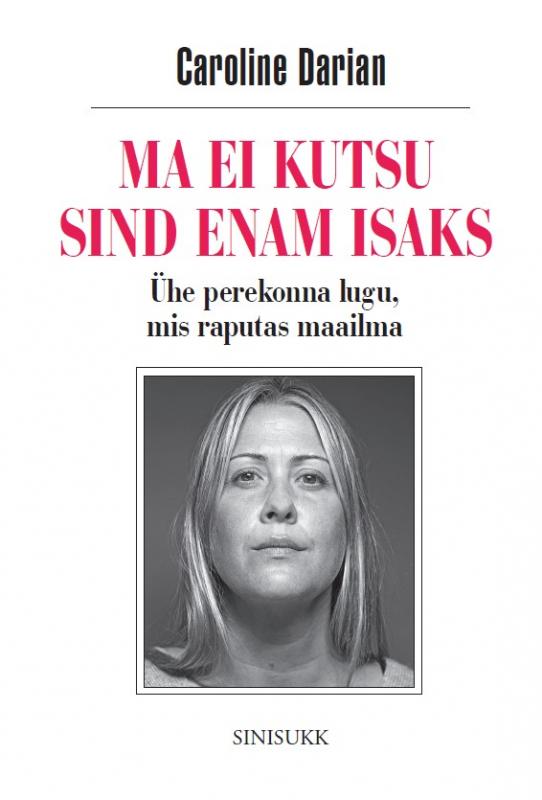 Ma ei kutsu sind enam isaks