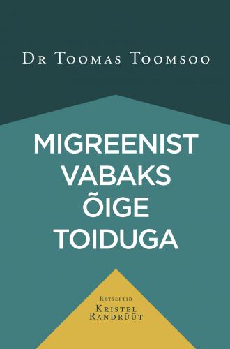 Migreenist vabaks õige toiduga
