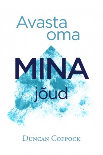Avasta oma mina jõud