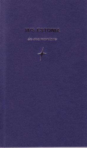 MS Estonia in memoriam: [ 28. septembril 1994 Läänemerel reisiparvlaeval 'Estonia' hukkunute nimekiri /