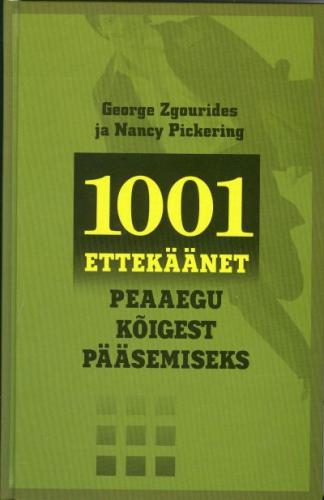 1001 ettekäänet peaaegu kõigest pääsemiseks