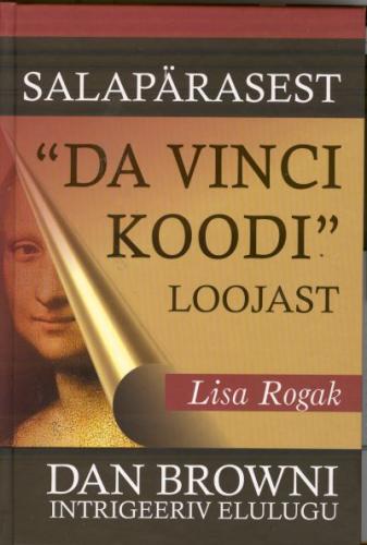 SALAPÄRASEST 'DA VINCI KOODI' LOOJAST. DAN BROWNI ELULUGU