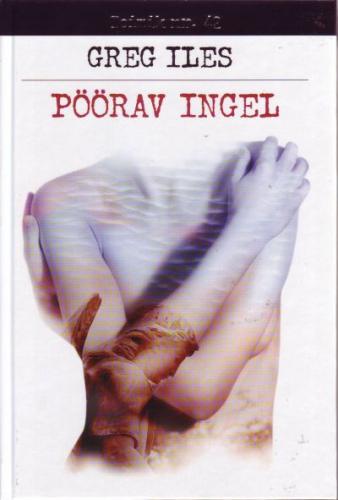 Pöörav ingel: [ romaan]