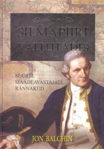 Silmapiiri vallutades: suurte maadeavastajete rännakud