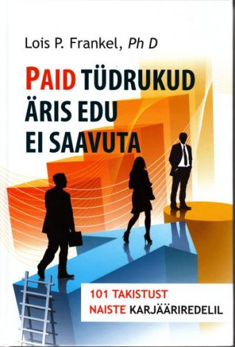 Paid tüdrukud äris edu ei saavuta