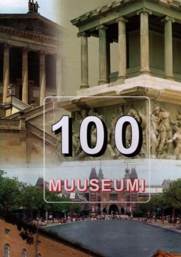 100 muuseumi: reis läbi viie maailmajao