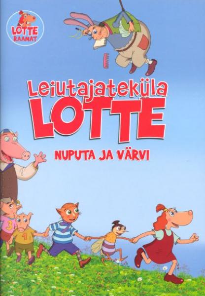 Leiutajateküla Lotte: nuputa ja värvi