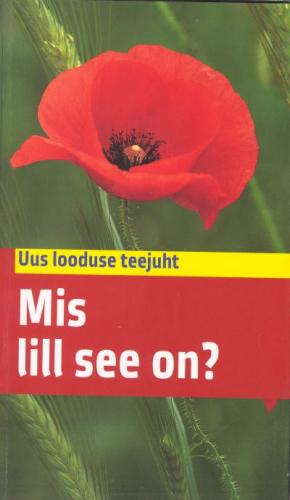 Mis lill see on?