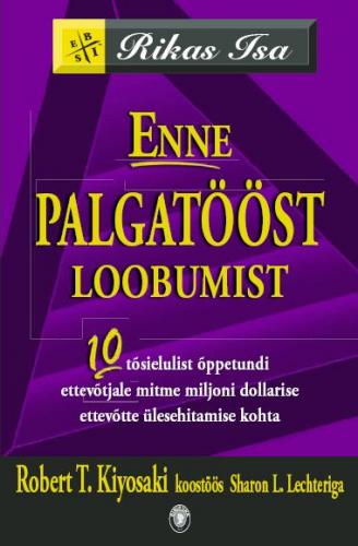 Enne palgatööst loobumist: 10 tõsielulist õppetundi ettevõtjale mitme miljoni dollarise ettevõte ülesehitamise kohta