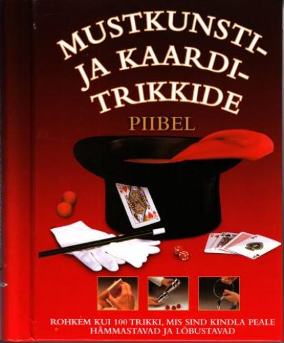 Mustkunsti- ja kaarditrikkide  piibel