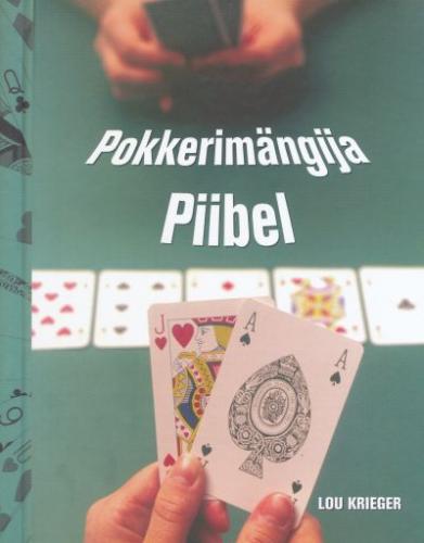 Pokkerimängija piibel: kuidas võita pokkeris