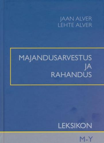 Majandusarvestus ja rahandus: leksikon 2 köites. II osa M-Y