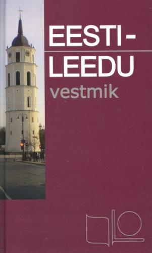 Eesti-leedu vestmik - Estiški-lietuviški pasikalbėjimai