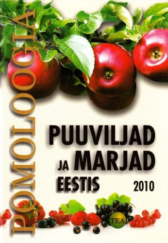 Puuviljad ja marjad Eestis 2010: pomoloogia