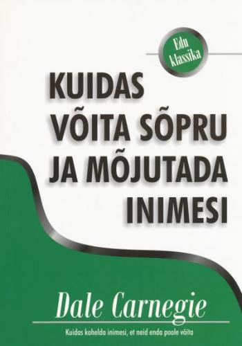 Kuidas võita sõpru ja mõjutada inimesi