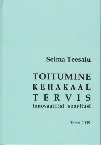 Toitumine, kehakaal, tervis: innovaatilisi soovitusi