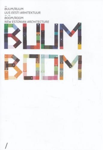 BUUM/ RUUM. UUS EESTI ARHITEKTUUR