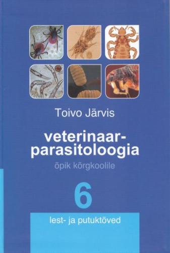 VETERINAARPARASITOLOOGIA 6. LEST- JA PUTUKTÕVED