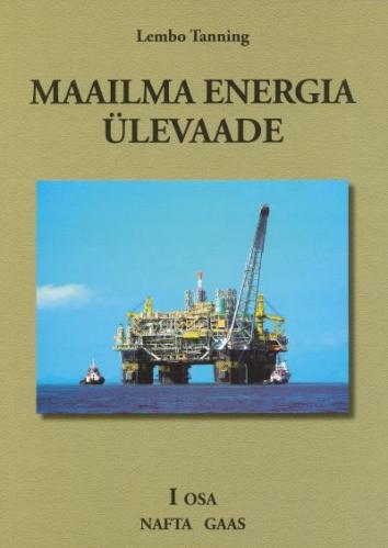 Maailma energia ülevaade I osa