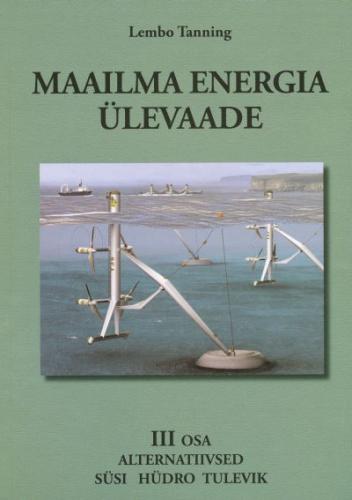 Maailma energia ülevaade III osa