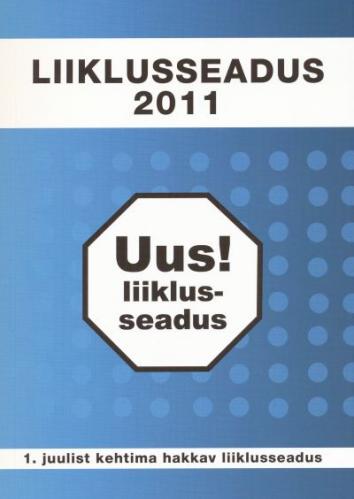 Liiklusseadus: vastu võetud 17.06.2010