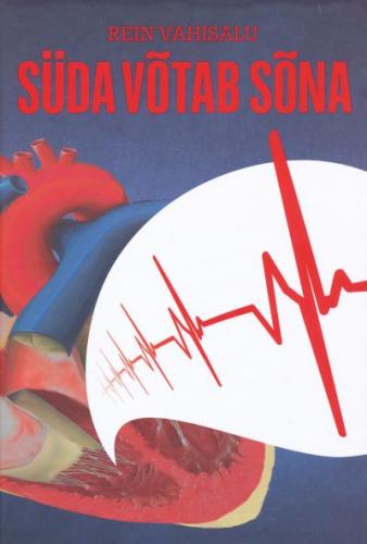 Süda võtab sõna