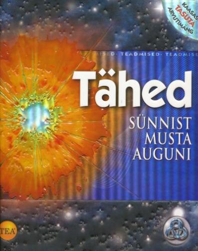 TÄHED. SÜNNIST MUSTA AUGUNI